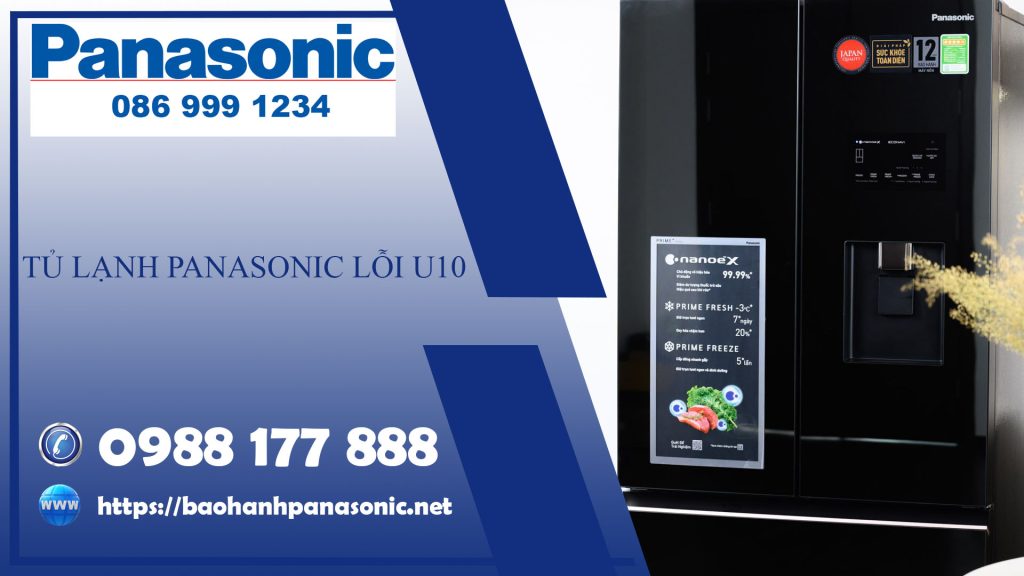 Tủ lạnh Panasonic báo lỗi U10